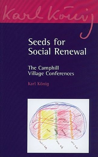 seeds for social renewal,the camphill village conference