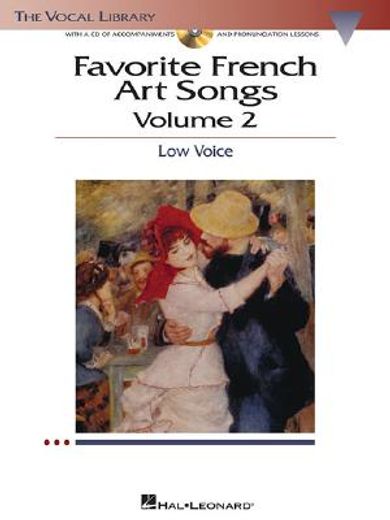 favorite french art songs,with a companion cd of accompaniments and pronunciation lessons