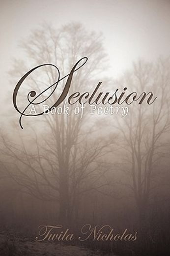 seclusion,a book of poetry (en Inglés)