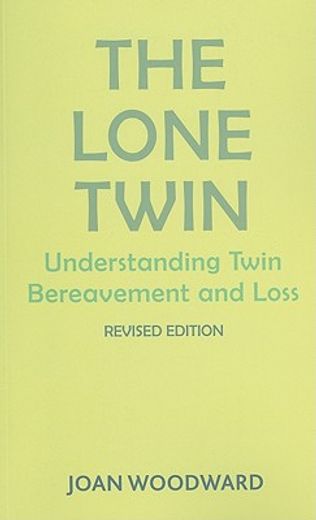 the lone twin,understanding twin bereavement and loss