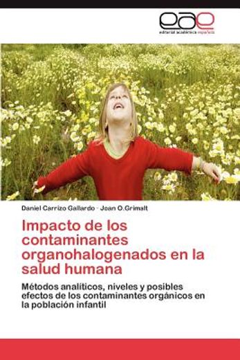 impacto de los contaminantes organohalogenados en la salud humana (in Spanish)