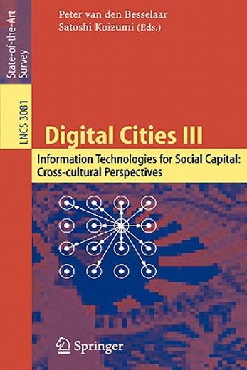 digital cities iii,information technologies for social capital : cross-cultural perspectives : third international digi