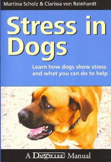 stress in dogs,learn how dogs show stress and what you can do to help