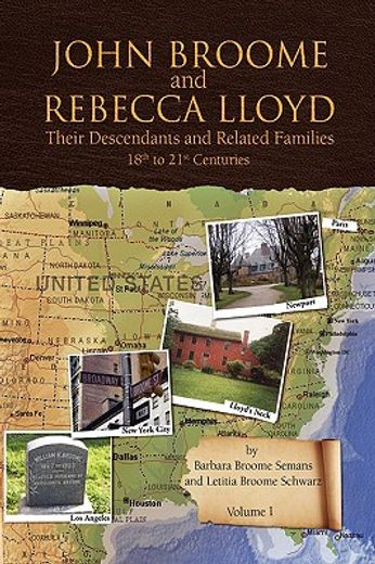 john broome and rebecca lloyd,their descendants and related families 18th to 21st centuries (in English)