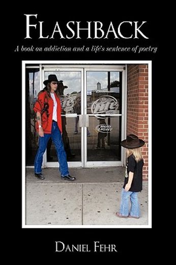 flashback,a book on addiction and a life´s sentence of poetry