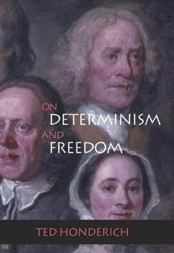on determinism and freedom