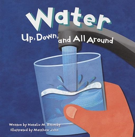 water,up, down, and all around (en Inglés)