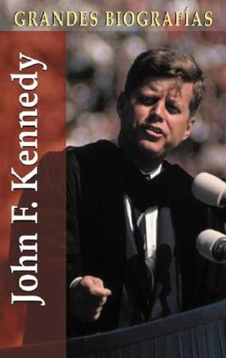 john f kennedy- grandes biografias