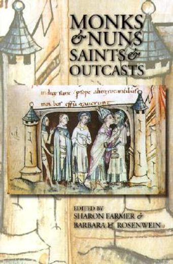 monks & nuns, saints & outcasts,religion in medieval society : essays in honor of lester k. little