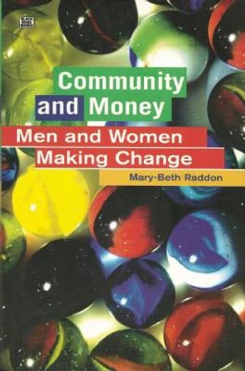 community and money,men and women making change