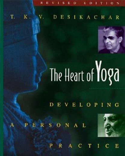 heart of yoga,developing a personal practice (in English)
