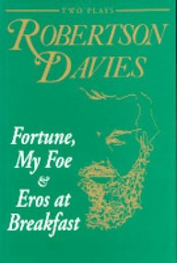 fortune, my foe & eros at breakfast,two plays (in English)