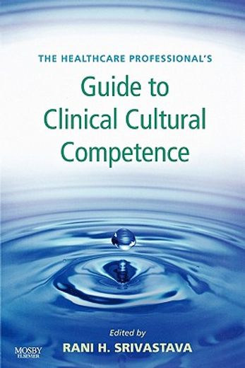 the healthcare professional´s guide to clinical cultural competence
