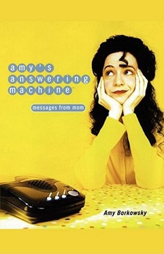 amy´s answering machine,messages from mom (en Inglés)