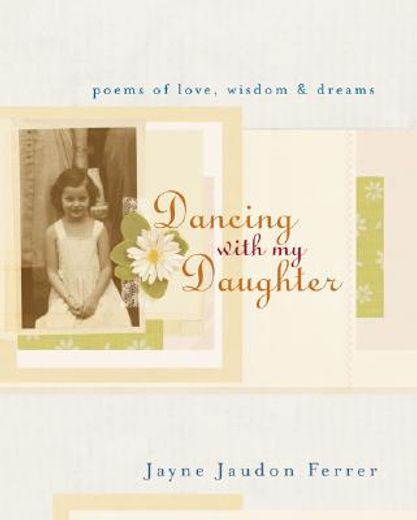 dancing with daughters,poems of love, wisdom & dreams