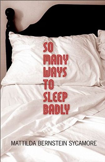 so many ways to sleep badly