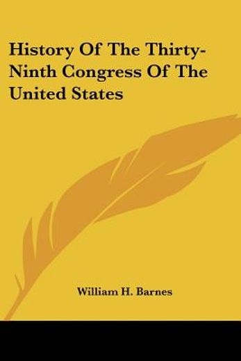 history of the thirty-ninth congress of