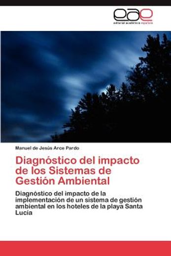 diagn stico del impacto de los sistemas de gesti n ambiental (in Spanish)