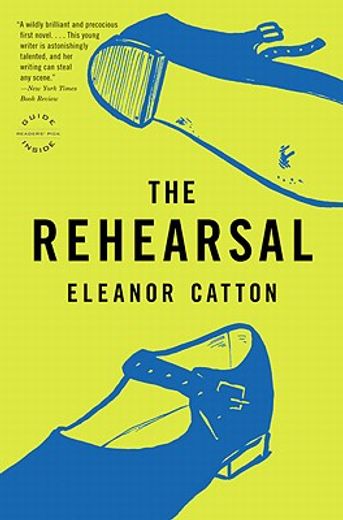 The Rehearsal: A Novel (Reagan Arthur Books) 