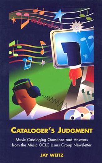 cataloger´s judgment,music cataloging questions and answers from the music oclc users group newsletter