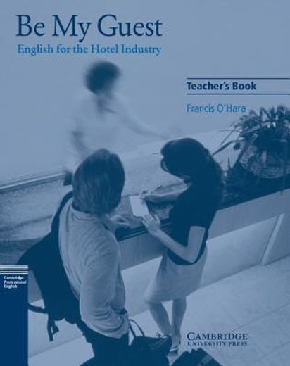be my guest teacher´s book,english for the hotel industry