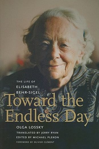 toward the endless day,the life of elisabeth behr-sigel