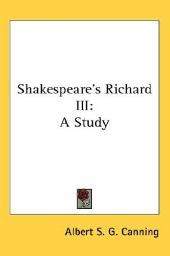 shakespeare´s richard iii,a study (en Inglés)