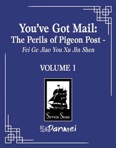 You've Got Mail: The Perils of Pigeon Post - Fei GE Jiao You Xu Jin Shen (Novel) Vol. 1 (en Inglés)