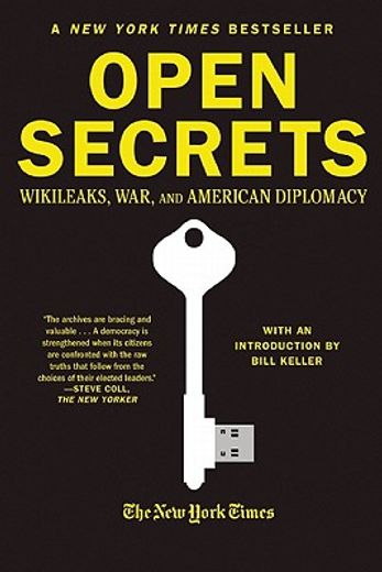 open secrets,wikileaks, war, and american diplomacy