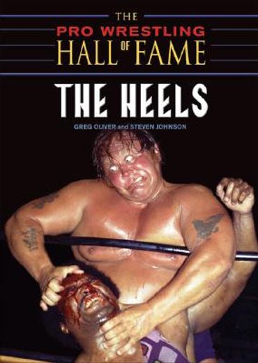 pro wrestling hall of fame,the heels (in English)