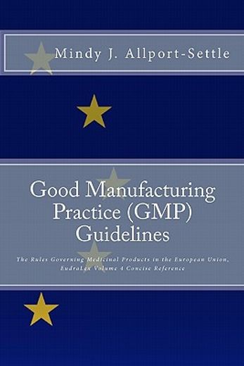 good manufacturing practice (gmp) guidelines (en Inglés)