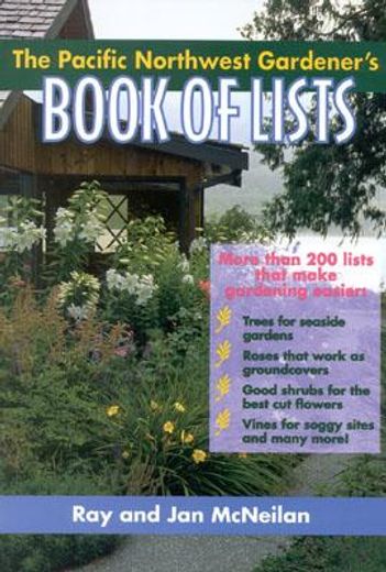 the pacific northwest gardener ` s book of lists (in English)