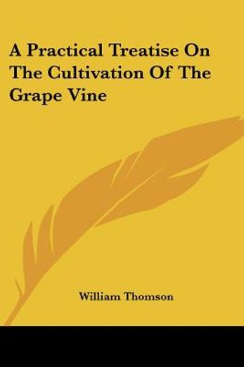 a practical treatise on the cultivation