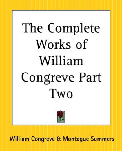 the complete works of william congreve