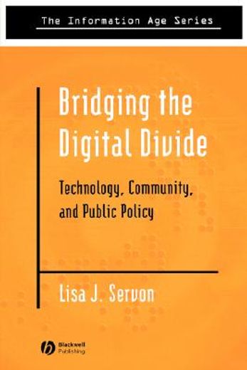 bridging the digital divide,technology, community, and public policy