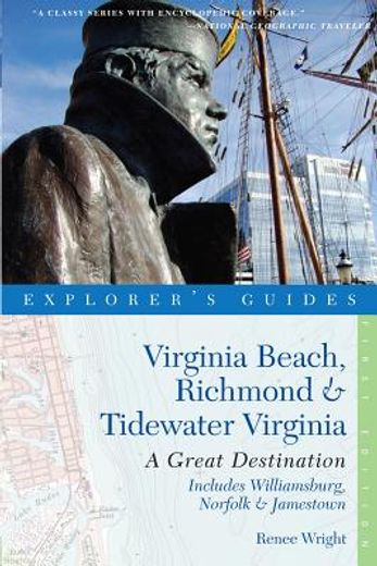 virginia beach, richmond and tidewater virginia: great destinations,includes williamsburg, jamestown and hampton roads