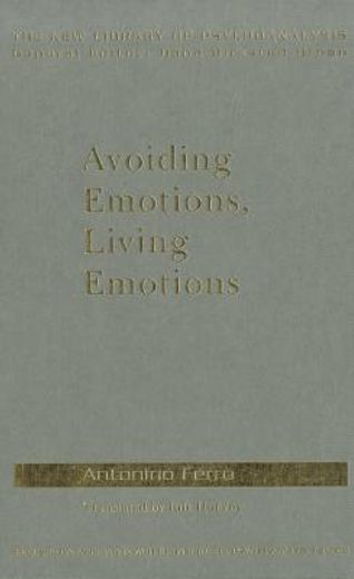 avoiding emotions, living emotions