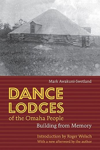 dance lodges of the omaha people,building from memory
