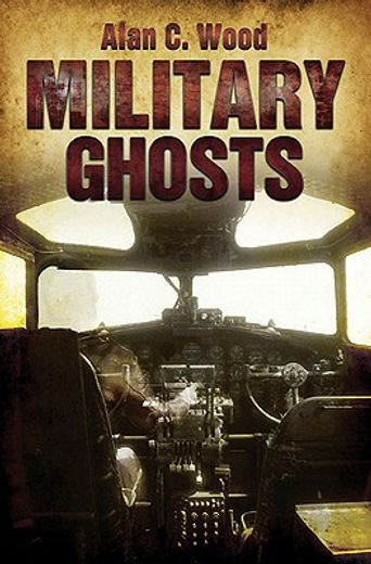 Military Ghosts (en Inglés)