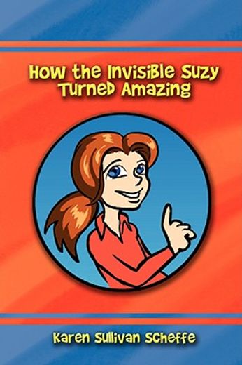 how the invisible suzy turned amazing