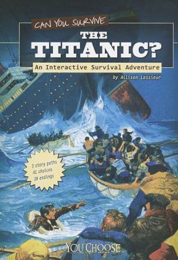 can you survive the titanic?,an interactive survival adventure (en Inglés)