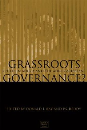 grassroots governance?,chiefs in africa and the afro-caribbean