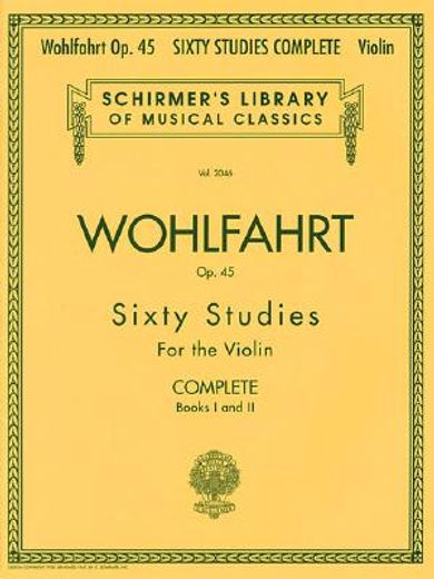 franz wohlfahrt - 60 studies, op. 45 complete,books 1 and 2 for violin (en Inglés)