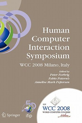 human-computer interaction symposium,ifip 20th world computer congress, proceedings of the 1st tc 13 human-computer interaction symposium