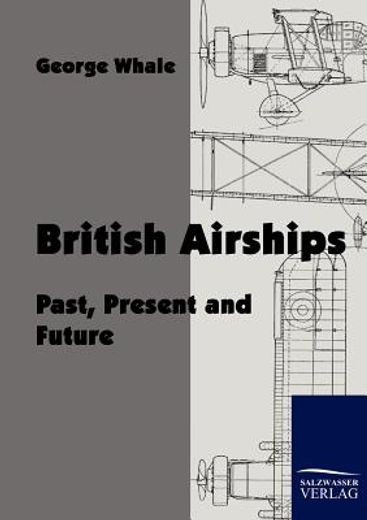 british airships,past, present and future