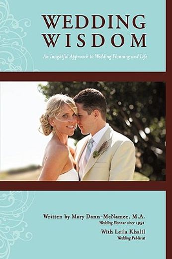 wedding wisdom,an insightful approach to wedding planning (en Inglés)
