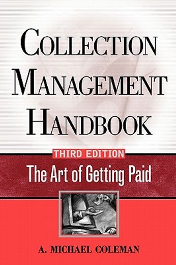 collection management handbook,the art of getting paid