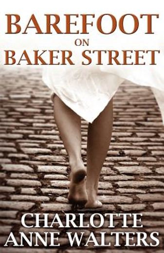 barefoot on baker street (en Inglés)