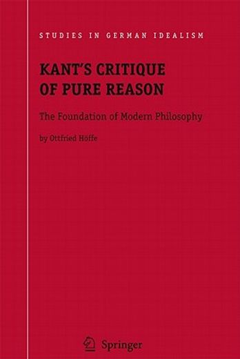 kant´s critique of pure reason,the foundation of modern philosophy