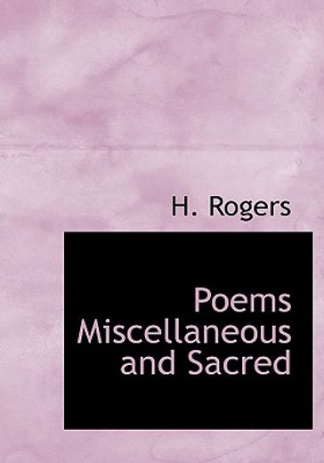 poems miscellaneous and sacred (large print edition)